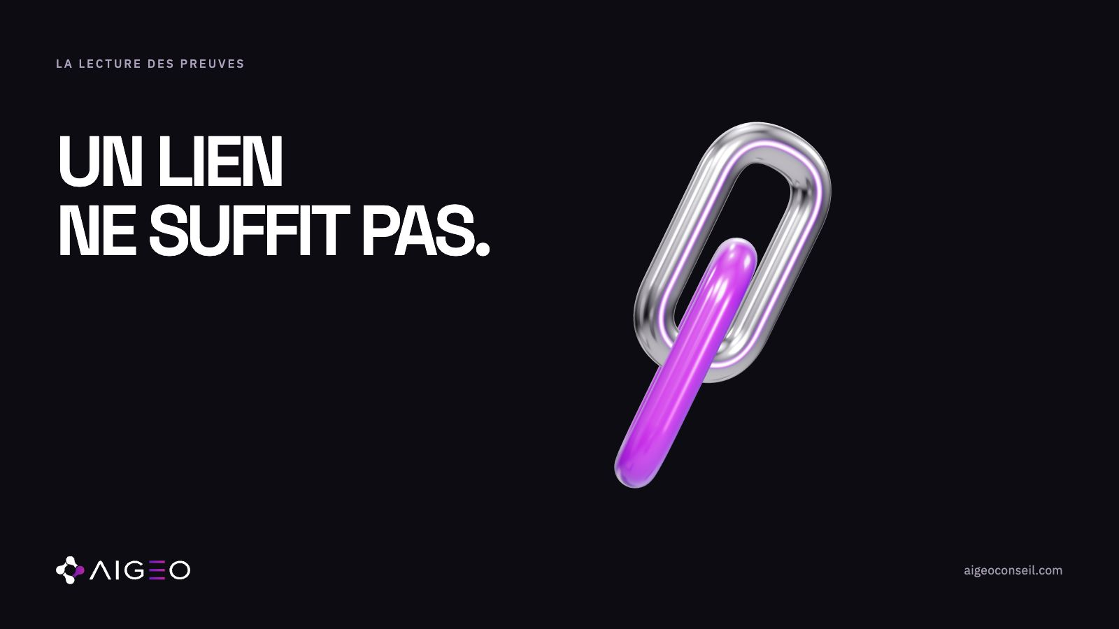 Un lien ne suffit pas : deux maillons 3D à droite, titre à gauche, sur fond anthracite. Signature AIGEO.